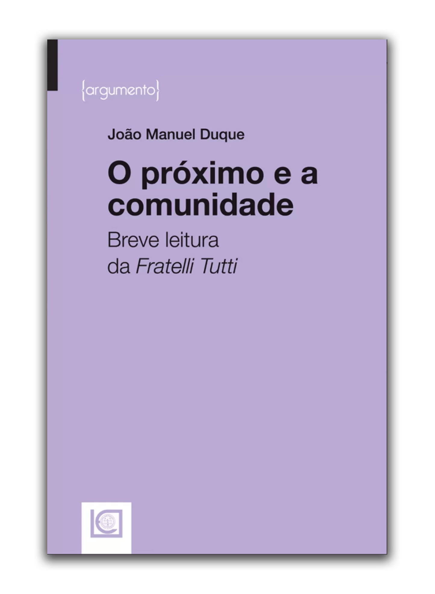 O próximo e a comunidade - Breve Leitura da Fratelli Tutti
