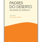Padres do Deserto - Palavras do silêncio