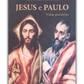 Jesus e Paulo - Vidas paralelas