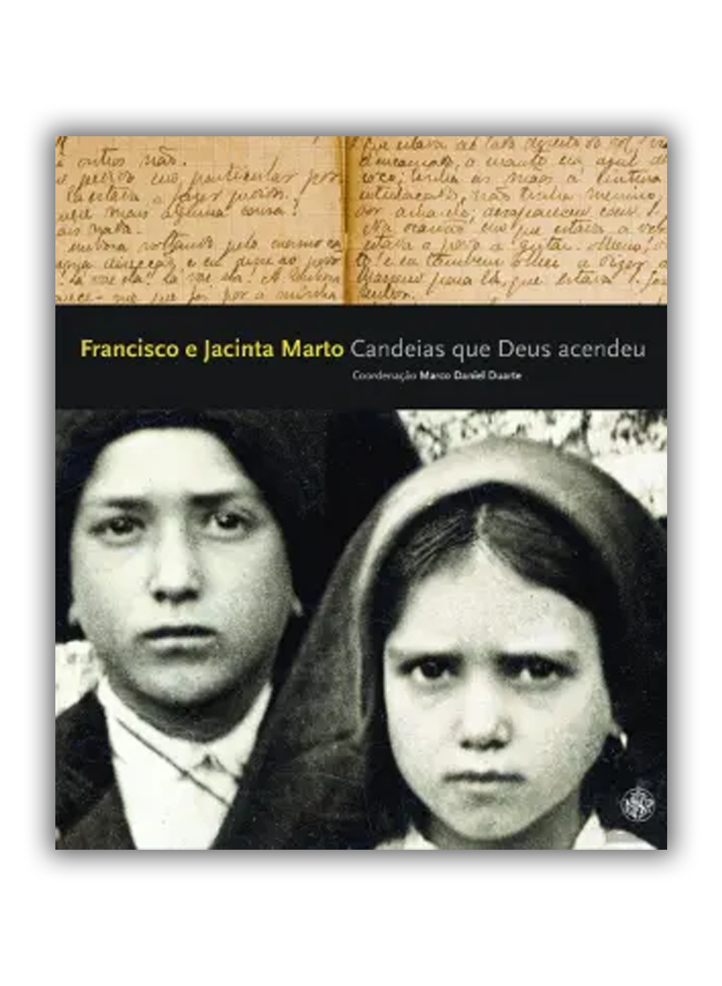 Francisco e Jacinta Marto - Candeias que Deus Acendeu