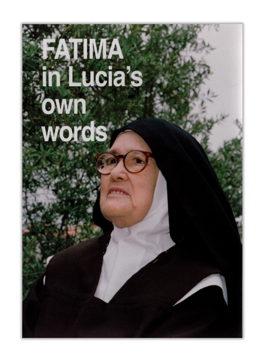 Fatima in Lucia's own words I