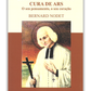 João Maria Vianney (Cura de Ars) - O seu pensamento, o seu coração
