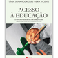 Acesso à educação - A concretização de um direito das crianças com multideficiência