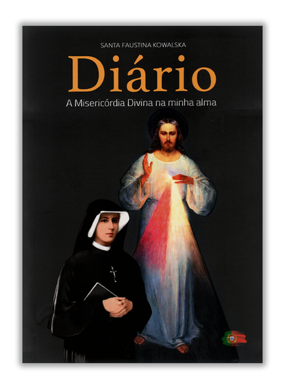 Diário de Santa Faustina Kowalska - A Misericórdia Divina na minha alma