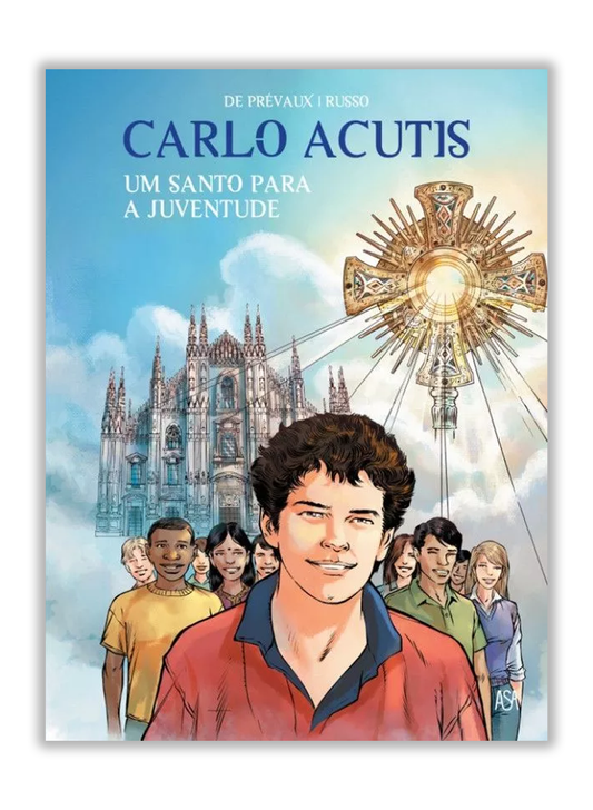 Carlo Acutis - Um Santo para a Juventude