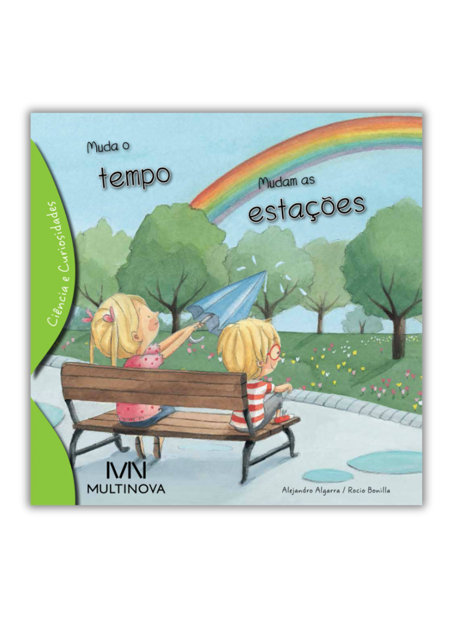 Muda o tempo, Mudam as estações