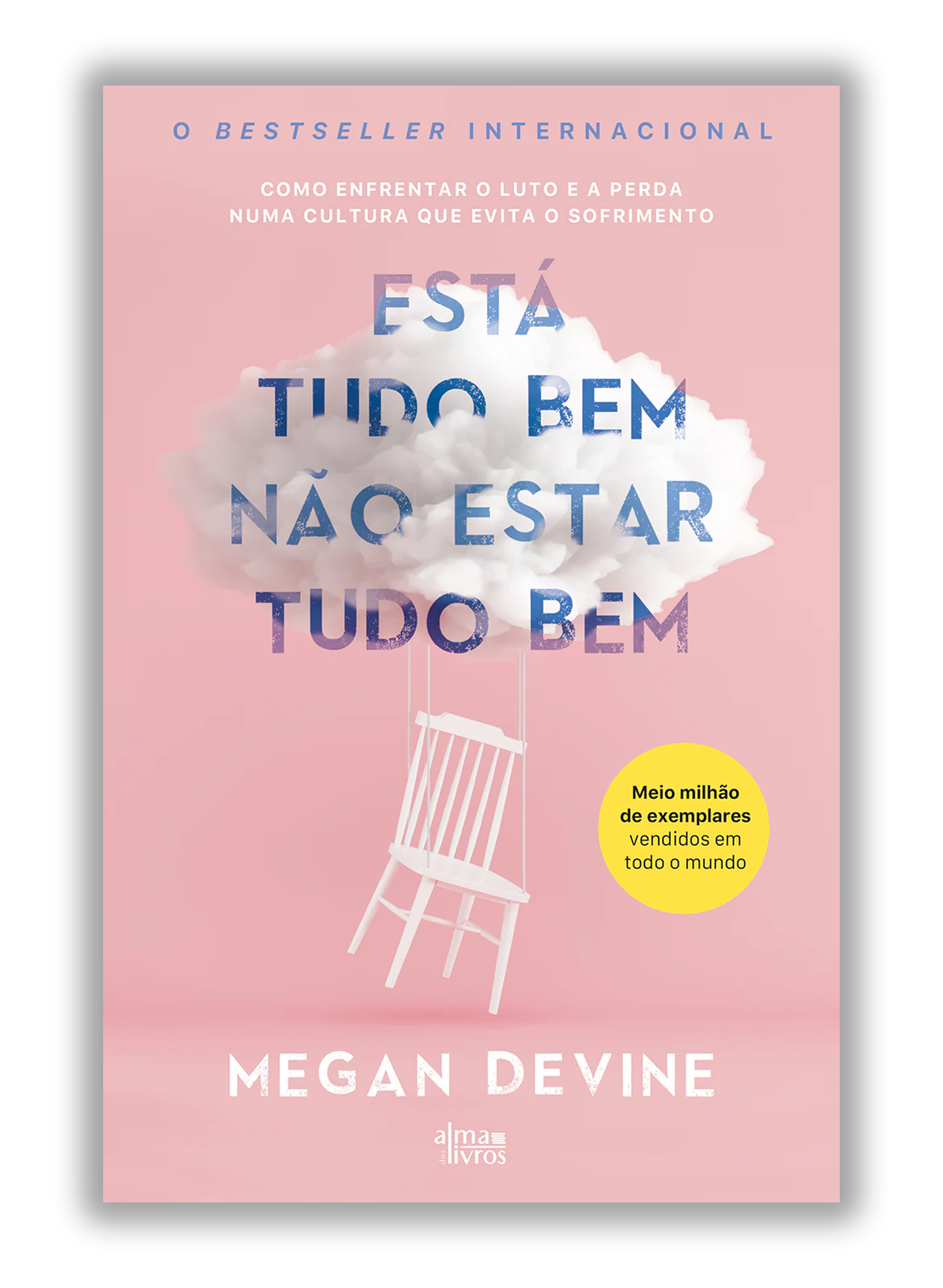 Está tudo bem não estar tudo bem - Como enfrentar o luto e a perda numa cultura que evita o sofrimento