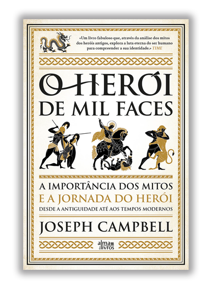 O herói de mil faces - A importância dos mitos e a jornada do herói