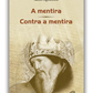 A mentira – Contra a mentira
