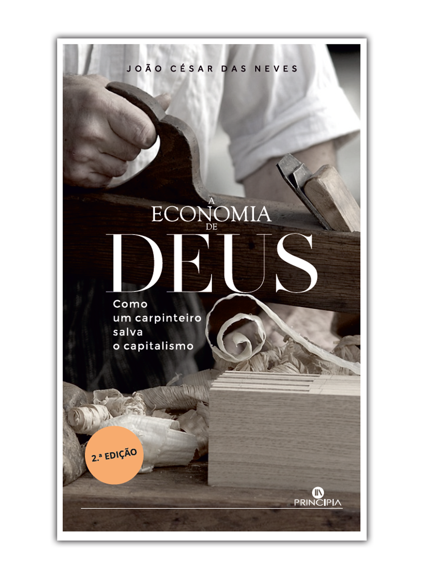 A Economia de Deus - Como um carpinteiro salva o Capitalismo