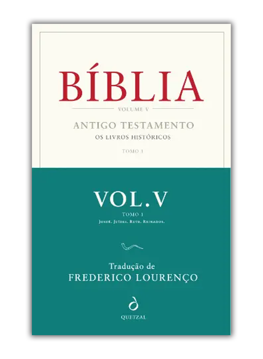 Bíblia V - Antigo Testamento - Os Livros Históricos Tomo I
