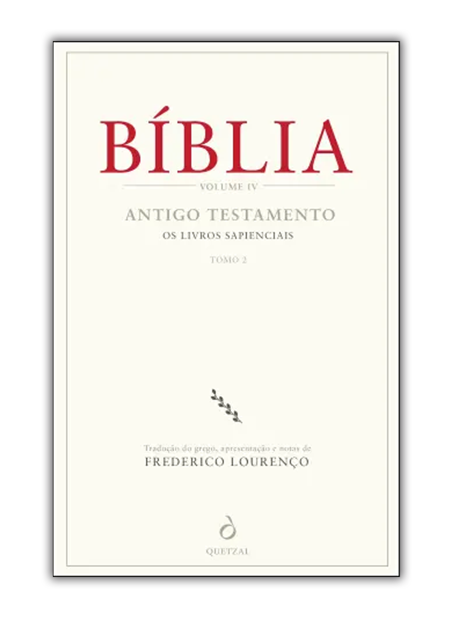 Bíblia IV - Antigo Testamento - Os Livros Sapienciais Tomo II