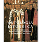 Antologia Litúrgica - Textos litúrgicos patrísticos e canónicos do primeiro milénio