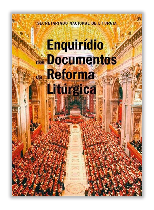Enquirídio dos Documentos da Reforma Litúrgica