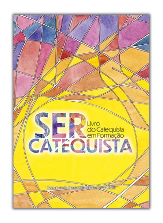 Ser Catequista - Livro do Catequista em formação