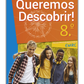 Queremos descobrir - 8º ano
