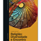 Religião: Diversidade e Encontro - Unidade Letiva 05