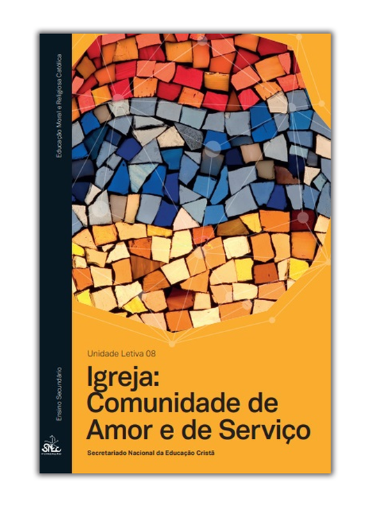 Igreja: Comunidade de Amor e de Serviço - Unidade Letiva 08