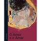 O Amor e o Amar - Unidade Letiva 10