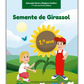 Semente de Girassol - 1º ano