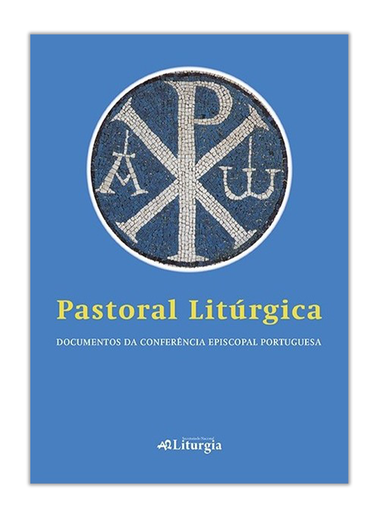 Pastoral Litúrgica – Documentos da Conferência Episcopal Portuguesa