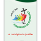A Indulgência Jubilar