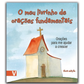 O meu livrinho de orações fundamentais - Orações para me ajudar a crescer