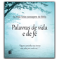 Palavras de vida e de fé - As mais belas passagens da Bíblia