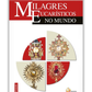 Milagres Eucarísticos no mundo - São Carlo Acutis