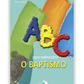 ABC para redescobrir o Baptismo