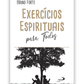 Exercícios espirituais para todos