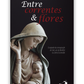 Entre correntes e flores - O segredo da Consagração de São Luís de Montfort ou Santa Escravidão
