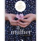 O que a Bíblia diz sobre a mulher