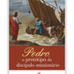 Pedro, o protótipo do discípulo-missionário