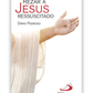 Rezar a Jesus Ressuscitado