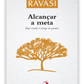Alcançar a meta - Hoje estarás comigo no Paraíso