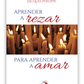 Aprender a rezar para aprender a amar