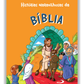 Histórias maravilhosas da Bíblia