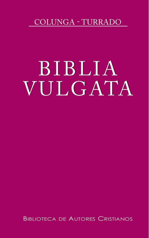 Bíblia Vulgata - Biblia Sacra iuxta Vulgatam Clementinam
