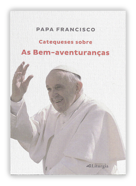 Catequeses sobre as Bem-aventuranças