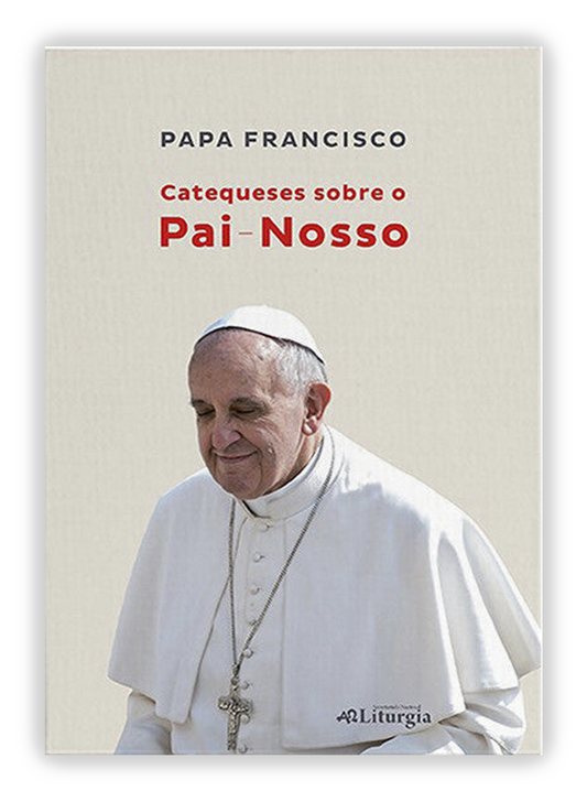 Catequeses sobre o Pai-Nosso