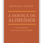 A Doença de Alzheimer - Um caminho para uma nova relação