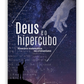 Deus e o hipercubo