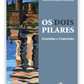 Os dois pilares - Gratidão e contrição