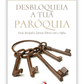 Desbloqueia a tua Paróquia - Fazer discípulos, formar líderes com o Alpha