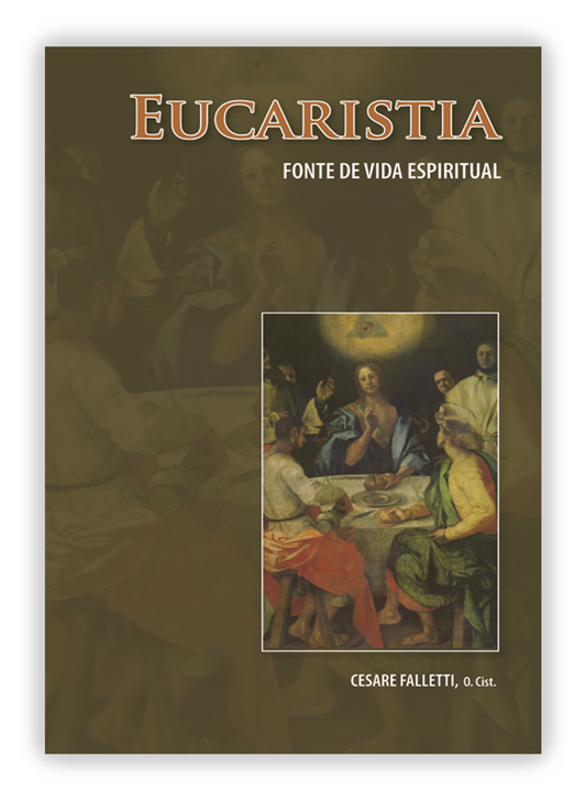 Eucaristia - Fonte de vida espiritual