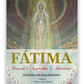 Fátima. Graças - Segredos - Mistérios