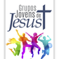 Grupos jovens de Jesus