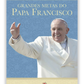 Grandes metas do Papa Francisco