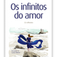 Os Infinitos do Amor - 53 reflexões